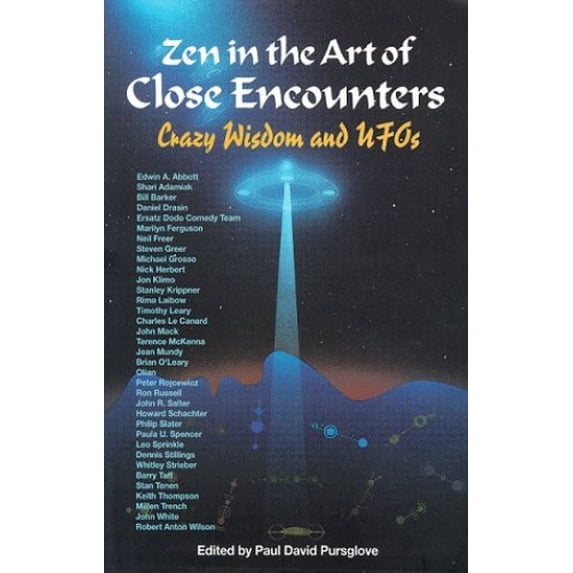 Pre-Owned Zen in the Art of Close Encounters: Crazy Wisdom and Ufo's (Paperback) 0963869108 9780963869104