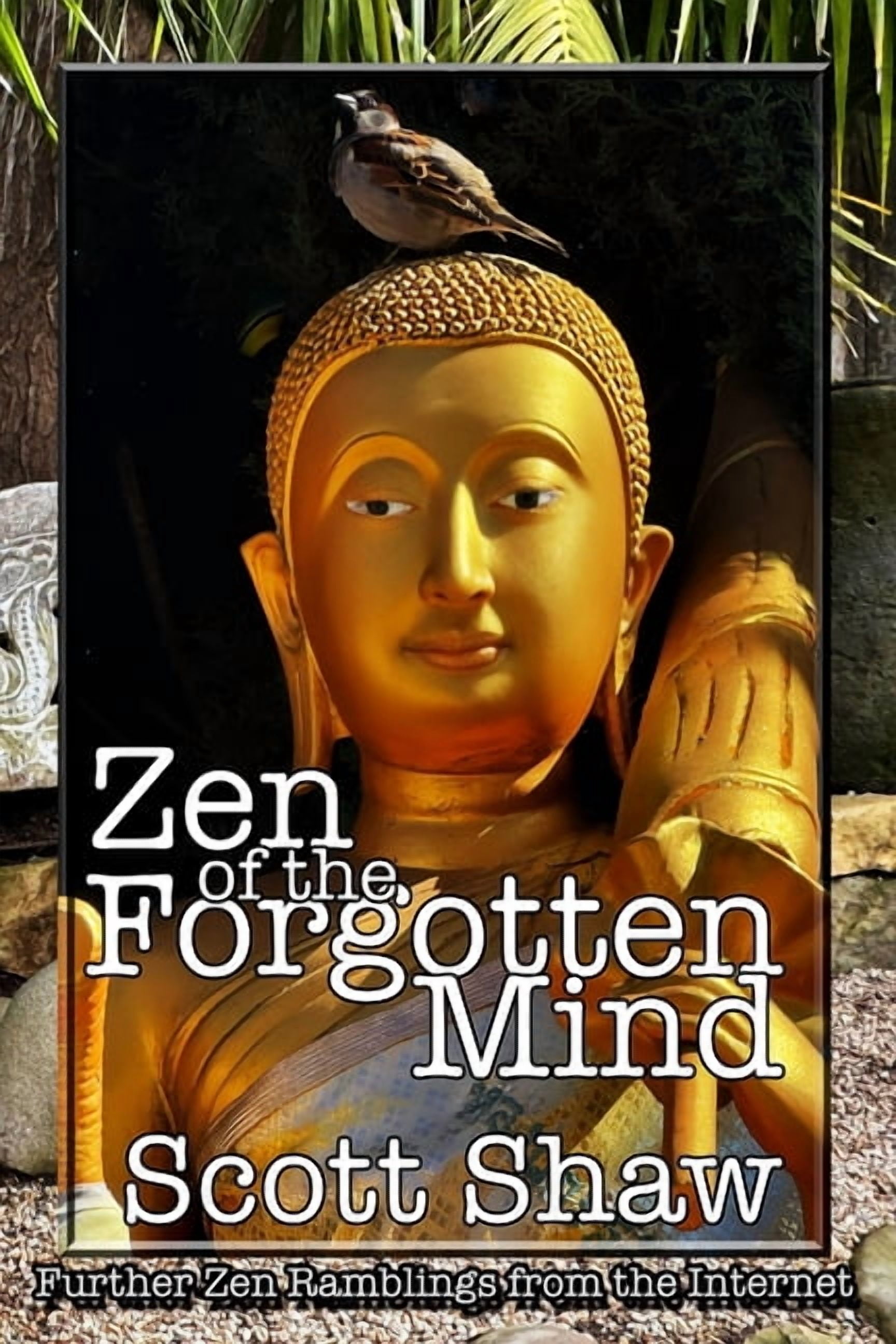 Zen of the Forgotten Mind, (Paperback)