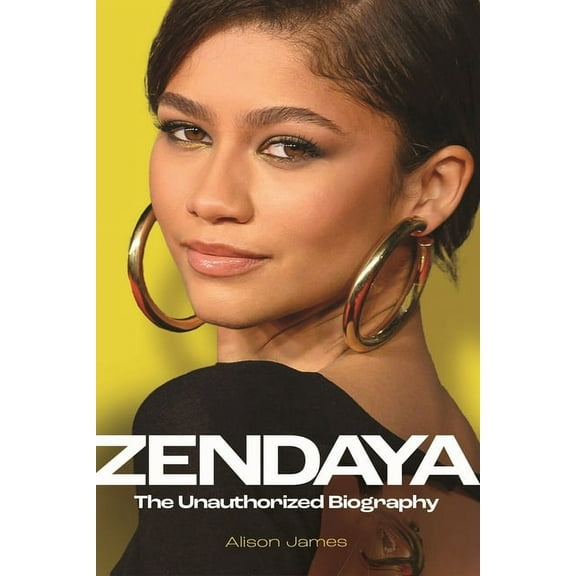 Zendaya: The Unauthorized Biography, (Hardcover)