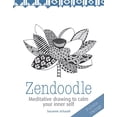 thumbnail image 1 of Pre-Owned Zendoodle: Meditative drawing to calm your inner self Paperback, 1 of 1