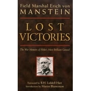 Zenith Military Classics: Lost Victories : The War Memoirs of Hilter's Most Brilliant General (Paperback)