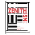 thumbnail image 1 of Zenithism (1921-1927): A Yugoslav Avant-Garde Anthology, (Paperback), 1 of 1