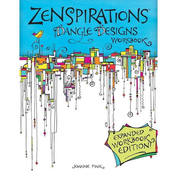 Zenspirations Dangle Designs, Expanded Workbook Edition, (Paperback)