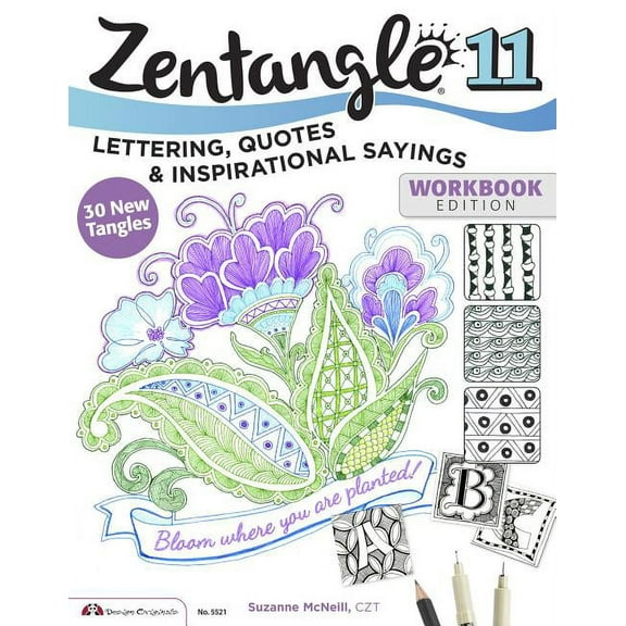 Zentangle 11: Lettering, Quotes, and Inspirational Sayings, (Paperback)