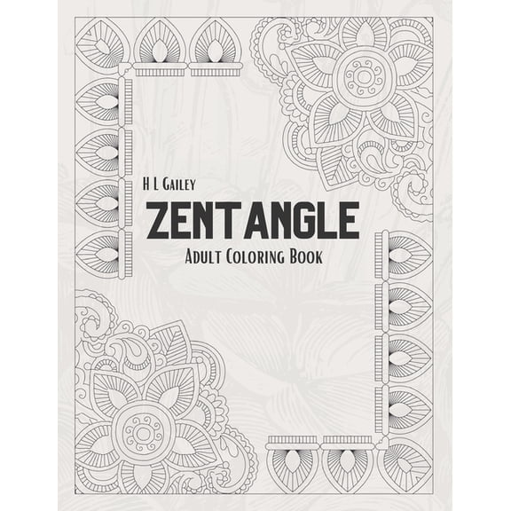 Zentangle Coloring Book for Adults: Stress Relieving Patterns 50 Zentangle and Mandala pages to color Paperback 8.5", (Paperback)