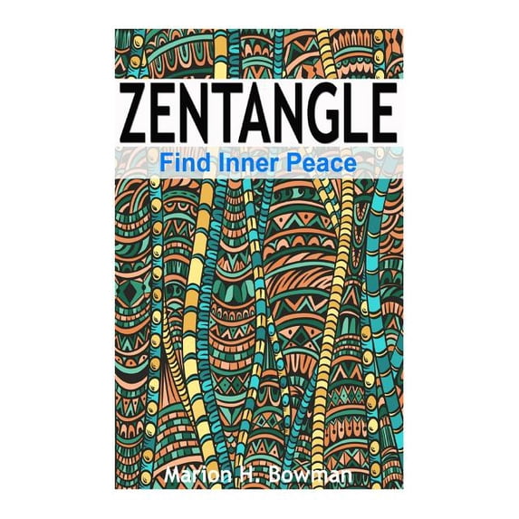 Zentangle - Find Inner Peace (Paperback)