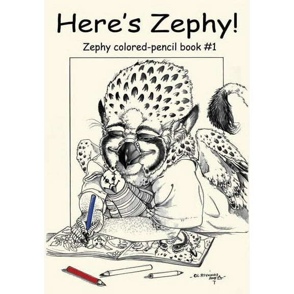 Zephy Colored-Pencil Book: Here's Zephy!: Zephy colored-pencil book #1 (Paperback)