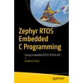 thumbnail image 1 of Zephyr Rtos Embedded C Programming: Using Embedded Rtos POSIX API, (Paperback), 1 of 1
