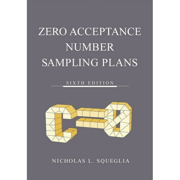 Zero Acceptance Number Sampling Plans, (Paperback)