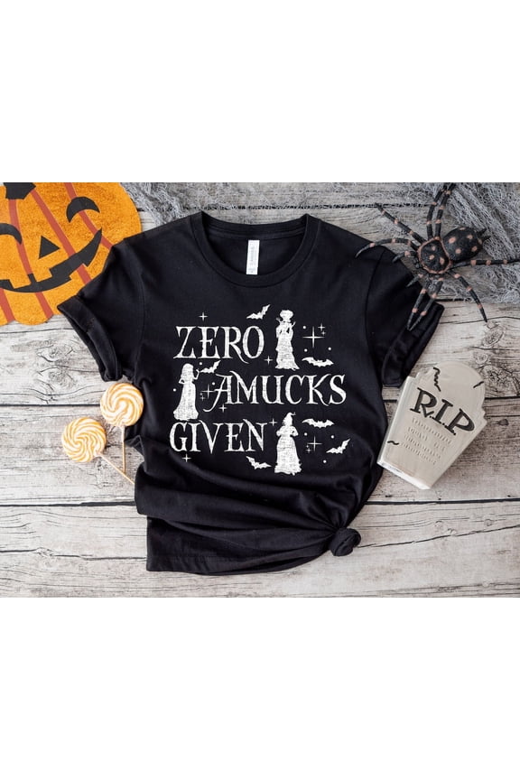 Zero Amucks Given Shirt, Sisters Witch Shirt, Hocus Pocus Shirt, Cute Witch Shirt, Shirt, Spell Shirt, Witch Sisters Shirt,
