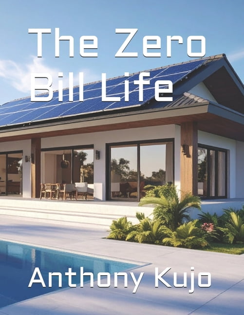 The Zero Bill Life, (Paperback)
