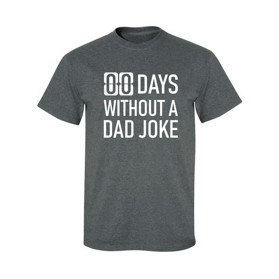 Zero Days Without A Dad Joke Adult Short Sleeve T-shirt