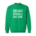 thumbnail image 1 of Zero Days Without A Dad Joke Crewneck Sweatshirt, 1 of 3