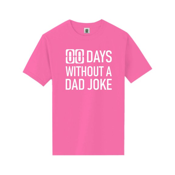 Zero Days Without A Dad Joke Short Sleeve Neon T-Shirt