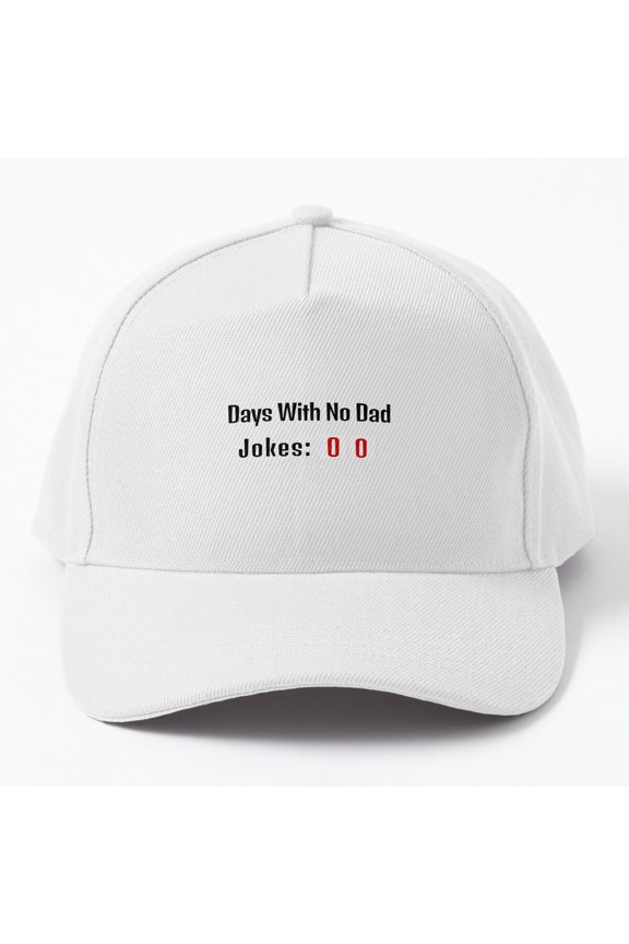 Zero Days Without Dad Jokes Baseball Cap, Father Wordplay Counter Statement Design, Classic Hat