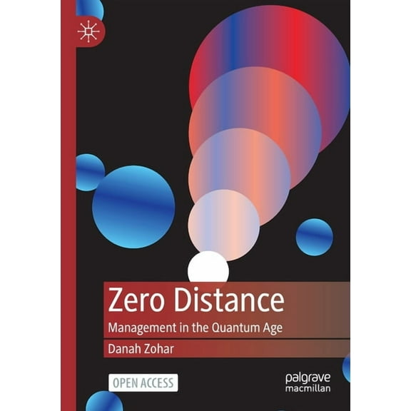Zero Distance: Management in the Quantum Age, (Paperback)