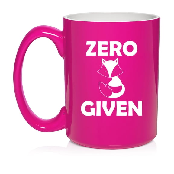 Zero Fox Given Funny Ceramic Coffee Mug Tea Cup Gift (15oz Hot Pink)