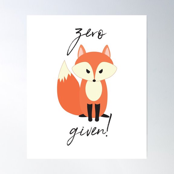 Zero Fox Given Poster Wall Art, Modern Wall Decor For Living Room Bedroom, 8x12 UNFRAMED