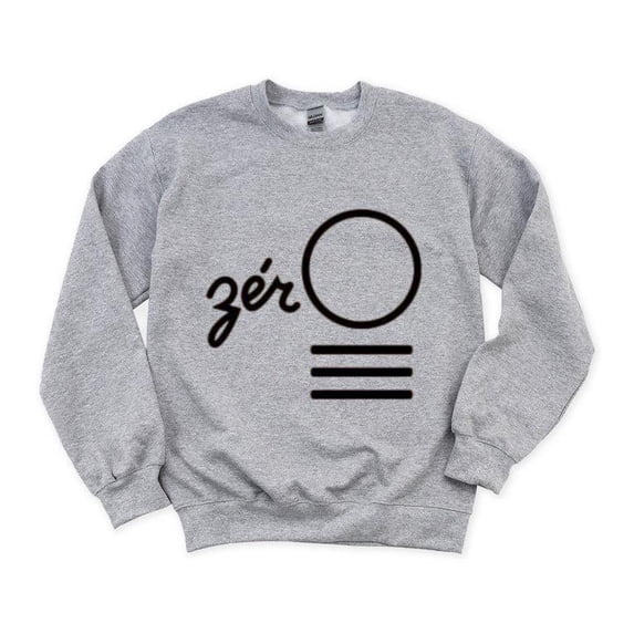 Zero Funny Number Nothing Null Void Sarcasm Humor Cute Sweatshirt, for men & women, up to size 5XL