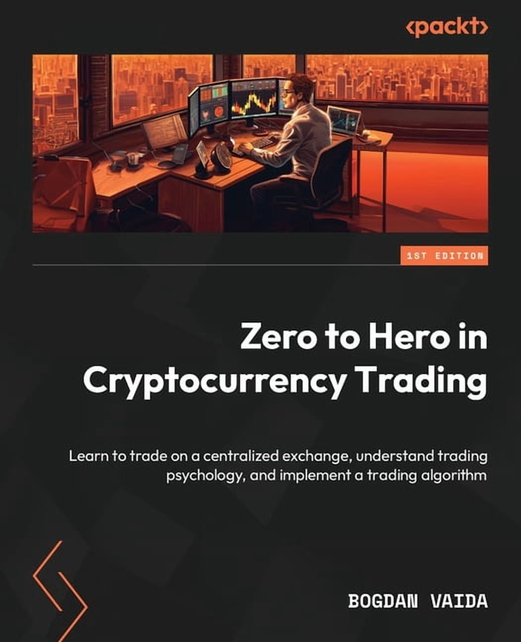 Zero to Hero in Cryptocurrency Trading: Learn to trade on a centralized  exchange, understand trading psychology, and imp, (Paperback) - Walmart  Business Supplies