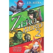 Zero.Hero Zero.Hero 2 A Super Powered LitRPG Adventure, Book 2, Paperback