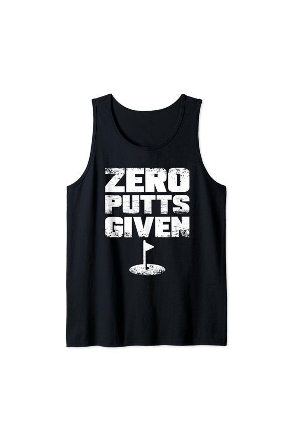 Zero Putts Given Golf Tank Top Size S-3XL