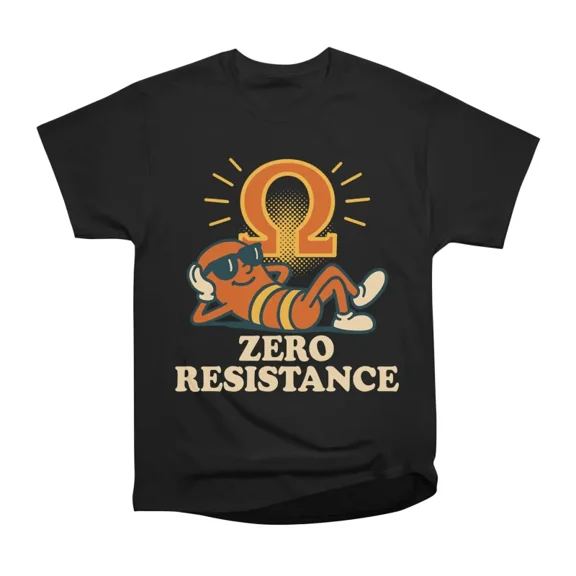 Zero Resistance T-Shirt Tee Gift For Him Merch For Her Apparel For Friend