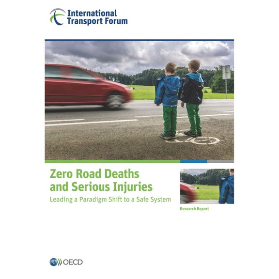 Zero Road Deaths and Serious Injuries, (Paperback)