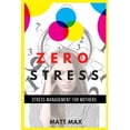 thumbnail image 1 of Zero Stress: Stress Management For Mothers (Paperback), 1 of 1