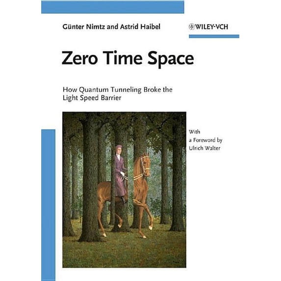 Zero Time Space: How Quantum Tunneling Broke the Light Speed Barrier (Paperback)