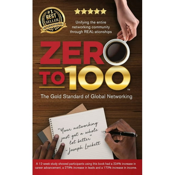 Zero to 100: The Gold Standard of Global Networking, (Hardcover)