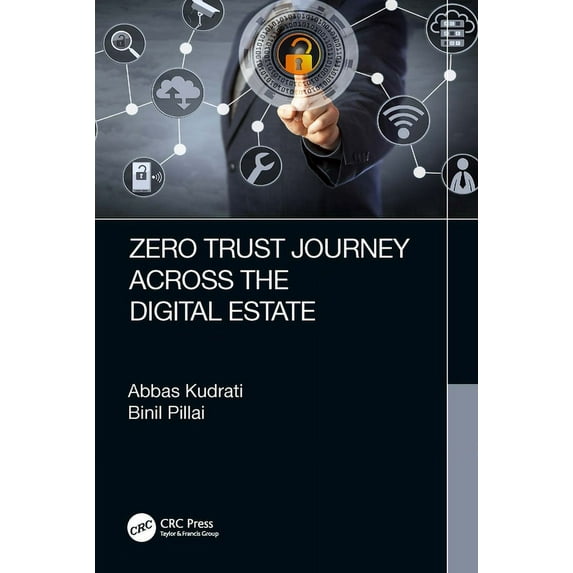 Zero Trust Journey Across the Digital Estate, (Hardcover)