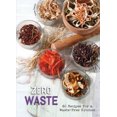 thumbnail image 1 of Pre-Owned Zero Waste : 60 Recipes for a Waste-Free Kitchen (Hardcover) 9788854417441, 1 of 1