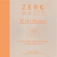 thumbnail image 1 of Zero Waste: Kitchen: Crafty ideas for sustainable kitchen solutions (Zero Waste, 2), 1 of 1