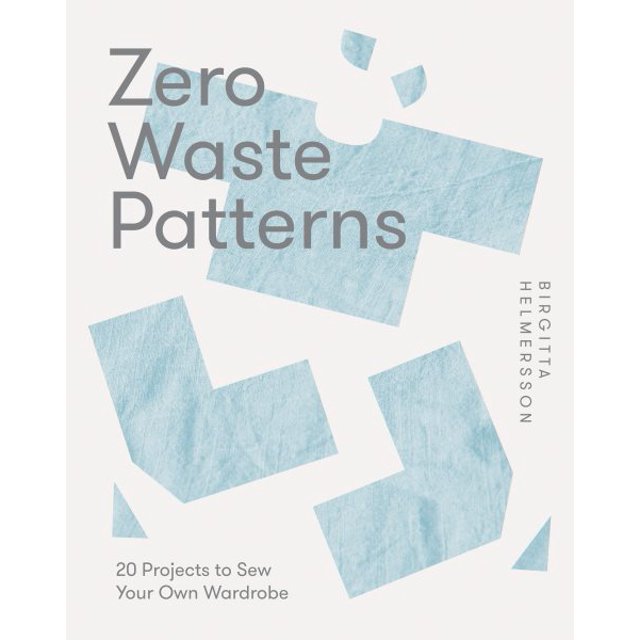 Pre-Owned Zero Waste Patterns: 20 Projects to Sew Your Own Wardrobe Paperback