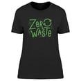 thumbnail image 1 of Zero Waste Quote T-Shirt Women -Image by Shutterstock, Female 3X-Large, 1 of 2