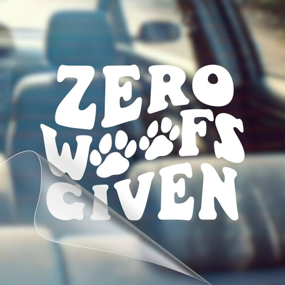 Zero Woofs Given - Funny Car Vinyl Decal Bumper Sticker for Car, Wall, Window, Vehicle, Weather Resistant, Tiktok, Viral