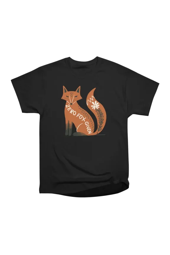 Zero fox given T-Shirt Tee Gift For Him Merch For Her Apparel For Friend