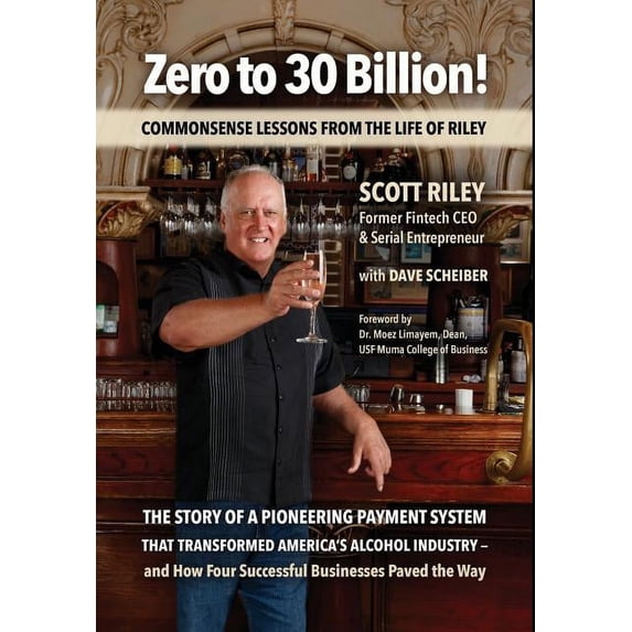 Zero to 30 Billion!: Commonsense Lessons From the Life of Riley, (Hardcover)