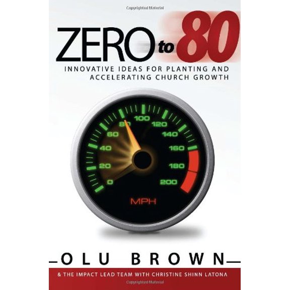 Pre-Owned Zero to 80: Innovative Ideas for Planting and Accelerating Church Growth (Paperback) 0984618805 9780984618804