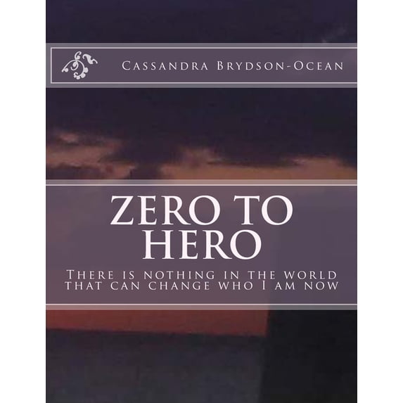 Zero to Hero : I will show everyone what I can do (Paperback)