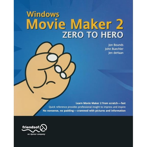 Zero to Hero Windows Movie Maker 2 Zero to Hero, (Paperback)