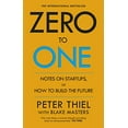 thumbnail image 1 of Pre-Owned Zero to One: Notes on Start Ups, or How to Build the Future (Paperback) 0753555190 9780753555194, 1 of 1