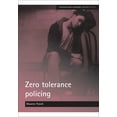 thumbnail image 1 of Researching Criminal Justice Zero Tolerance Policing, (Paperback), 1 of 1