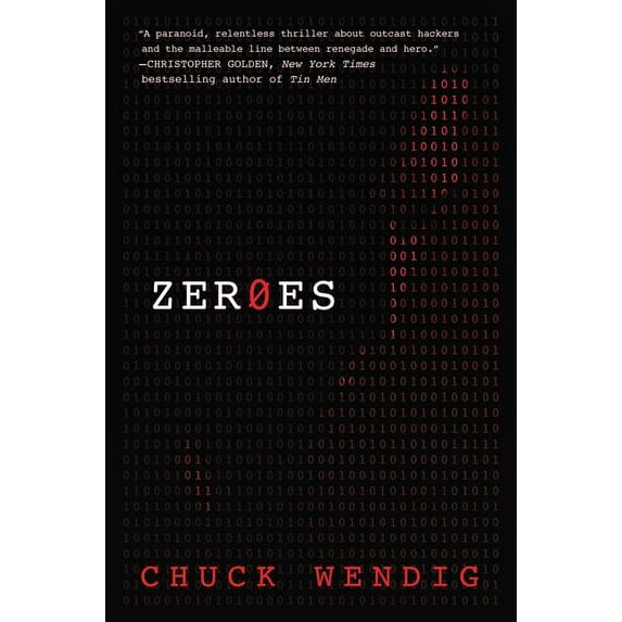 Zeroes (Hardcover) by Chuck Wendig