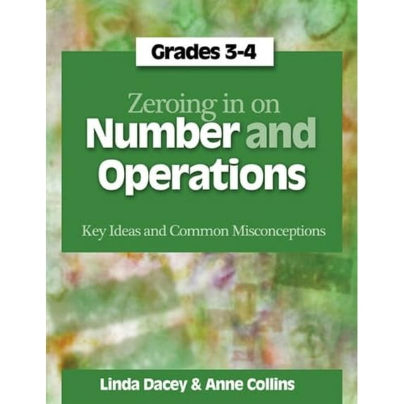 Pre-Owned Zeroing In on Number and Operations, Grades 3-4: Key Ideas and Common Misconceptions, 9781571107954, 1571107959, Paperback, 1 edition