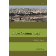 Zerr Bible Commentary Vol. 4 Jeremiah - Malachi (Paperback)