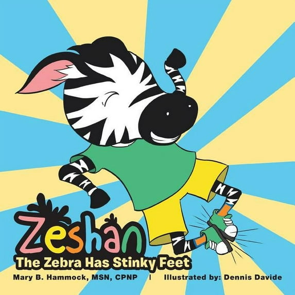 Zeshan: The Zebra Has Stinky Feet, (Paperback)