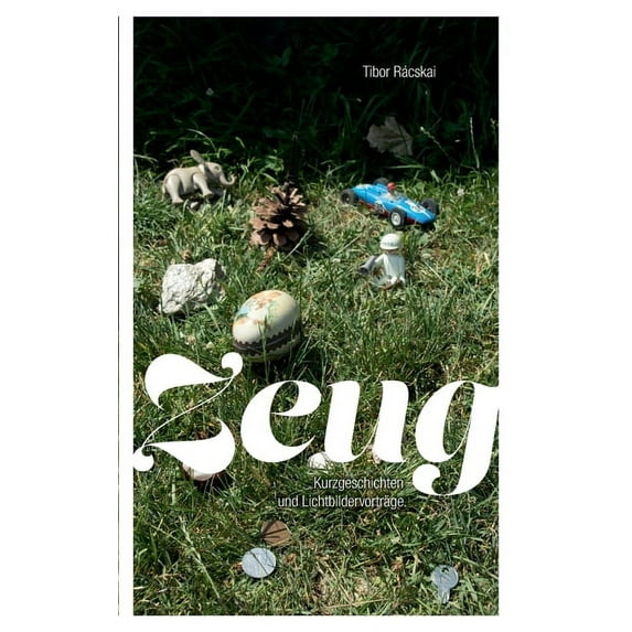 Zeug: Kurzgeschichten und Lichtbildervorträge, (Paperback)