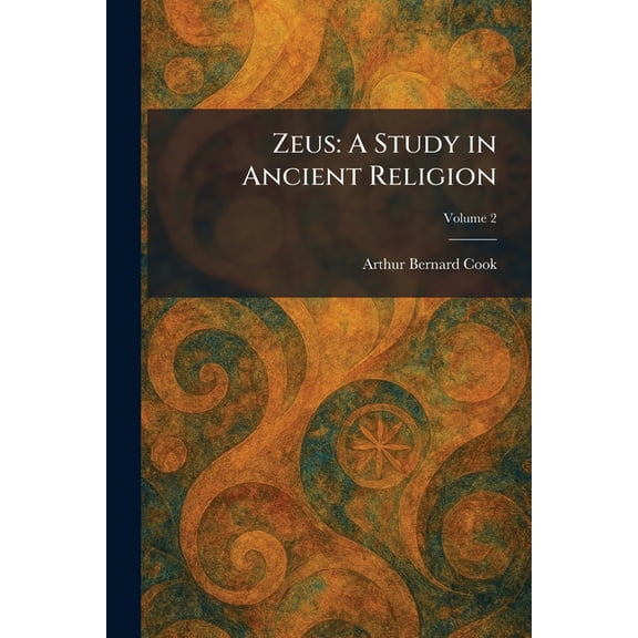 Zeus: A Study in Ancient Religion, (Paperback)